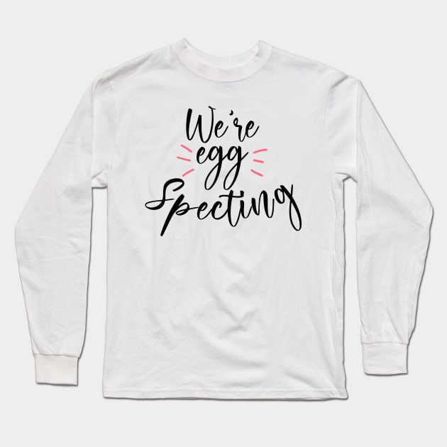 Somebunny is eggspecting | pregnancy announcement | Easter Happy Bunny | Easter Eggs | Hoppy Easter | Funny Happy Easter |  Funny Happy Easter Long Sleeve T-Shirt by johnii1422